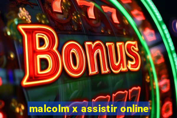 malcolm x assistir online